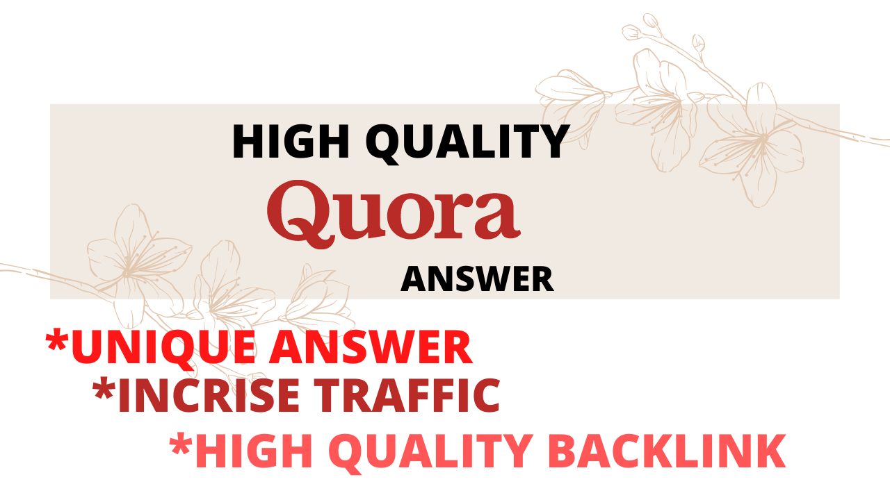 Get Niche Relevant Traffic to your link By 20 Quora Answer