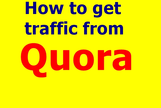 Guaranteed Traffic by 20 High-Quality Quora Answers