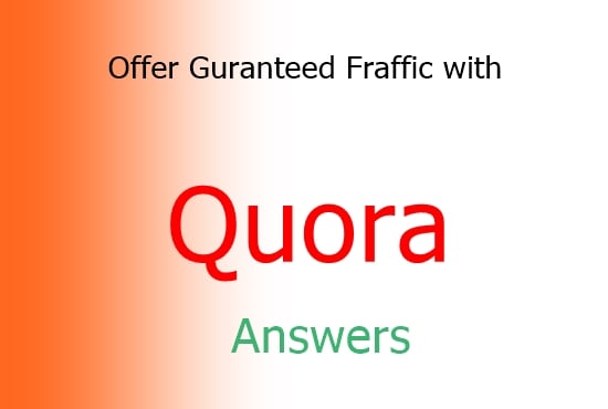 Offer 40 Quora answer for guaranteed targeted traffic