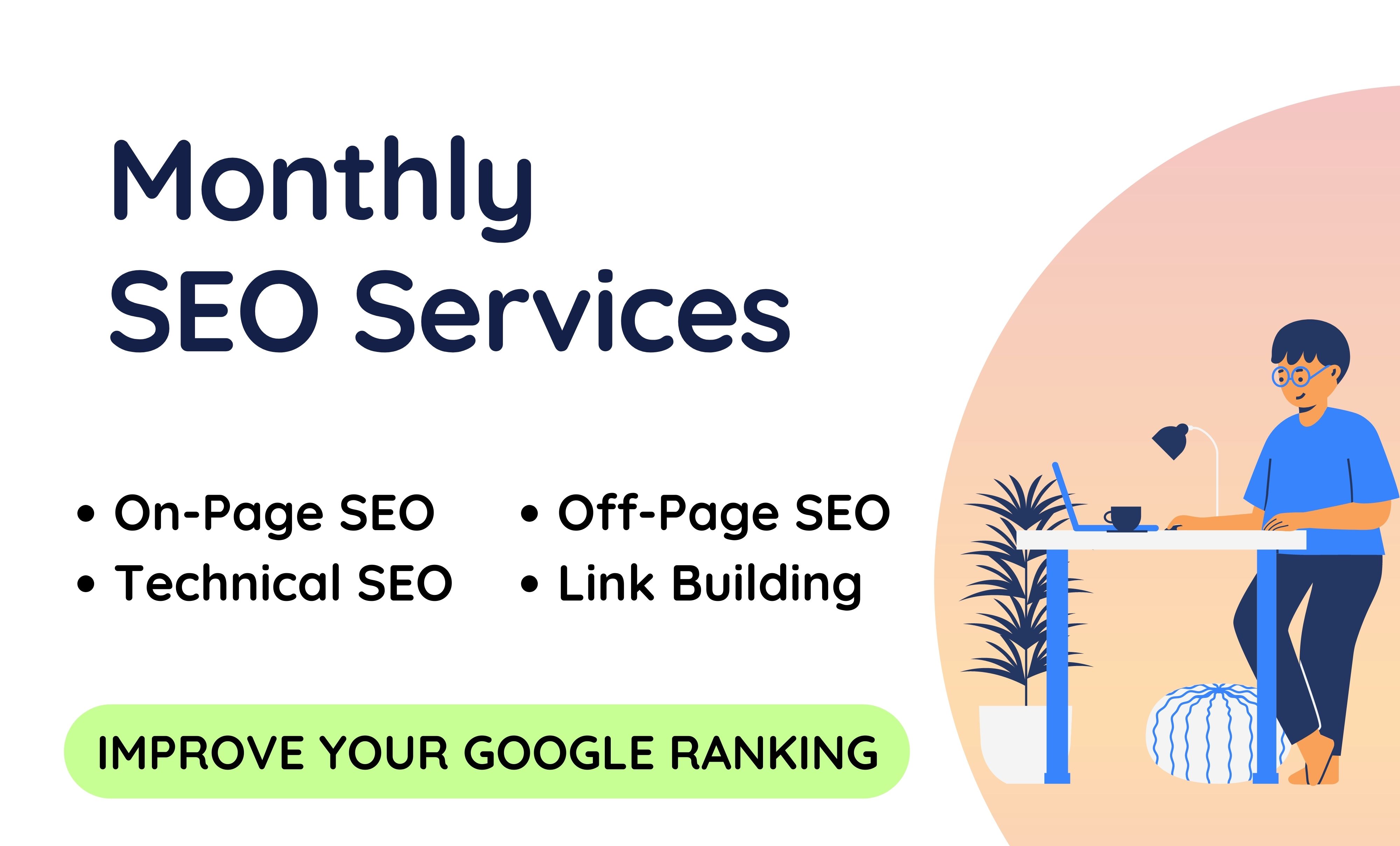 I will Provide Professional Monthly SEO Services For Google Top Ranking And Increase Traffic