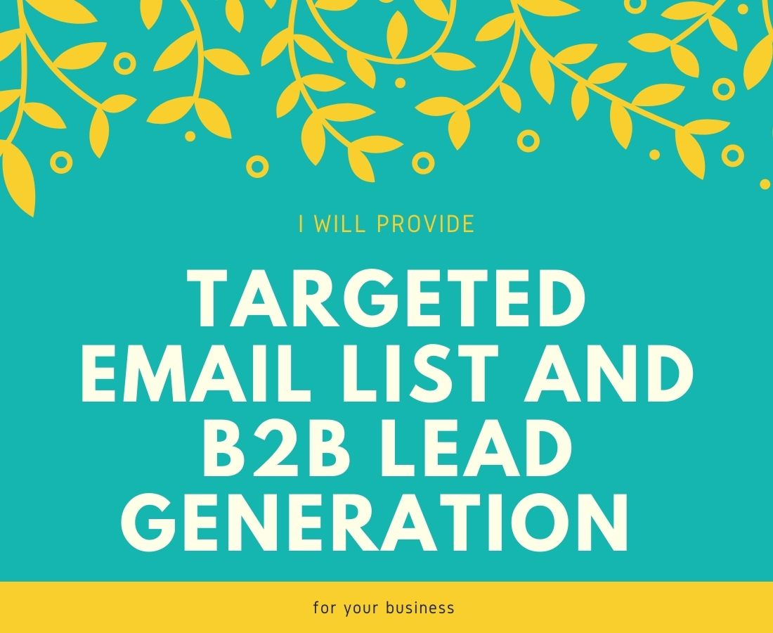 I will do company lead generation and targeted email list in 24 hours for your business 
