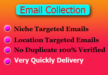 I will do collect your niche targeted email list for business