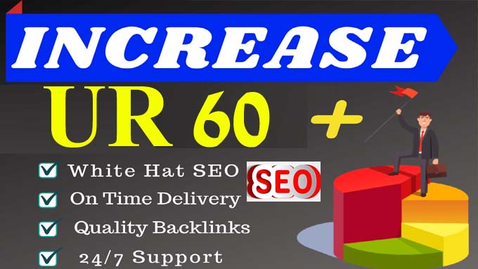 I will increase your domain url rating ahrefs ur 60 plus