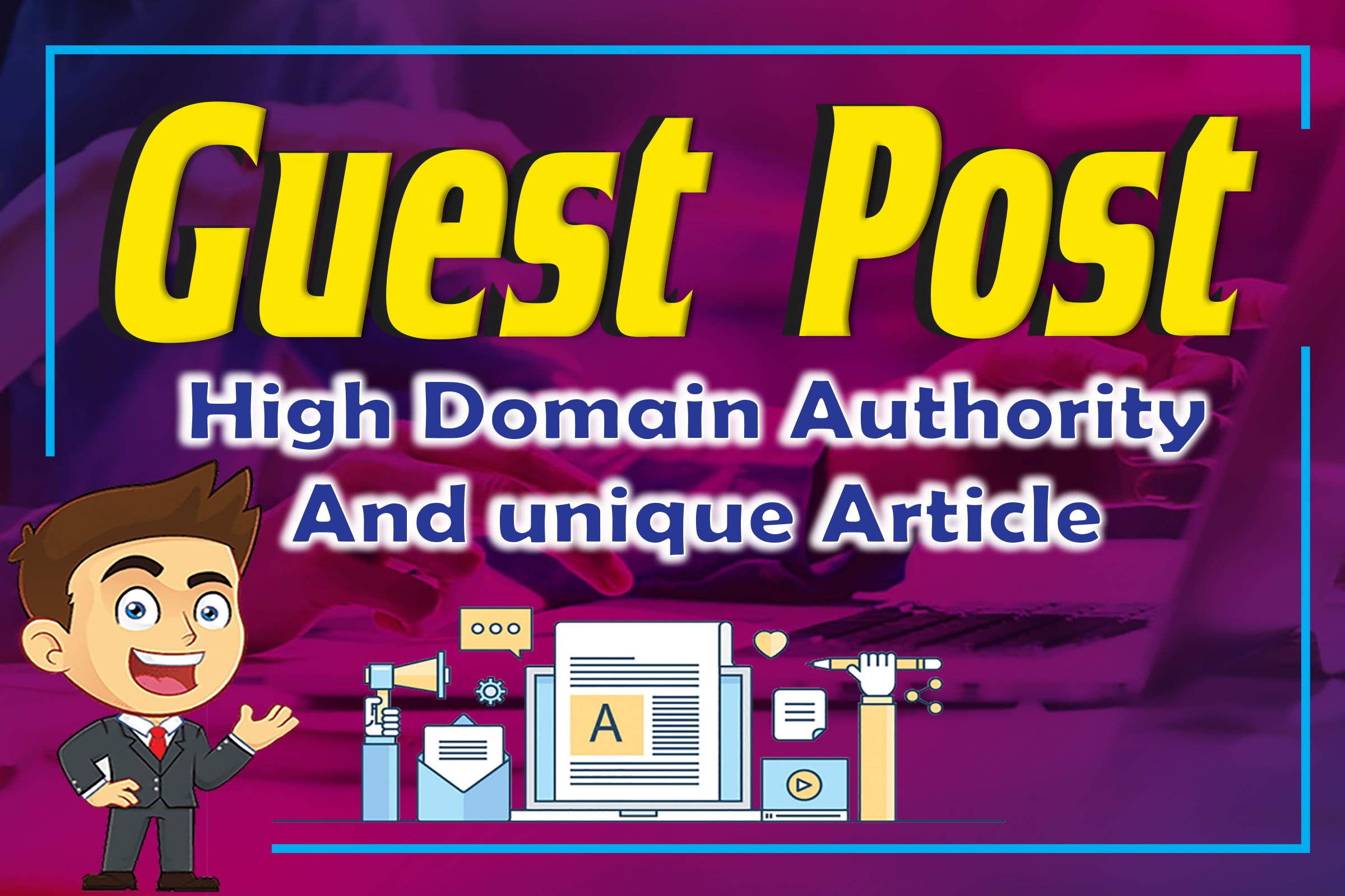  I Will Publish HQ Guest Post On Websites High Domain Authority .