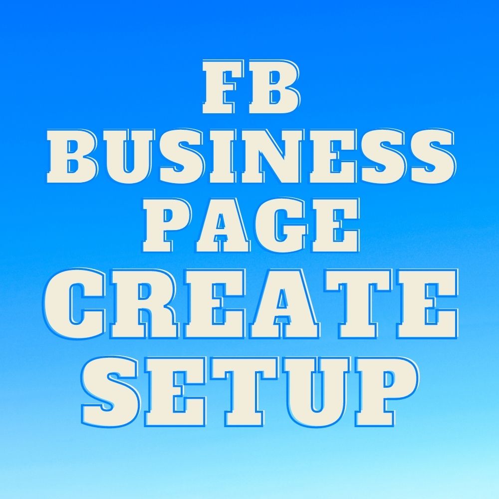 I will create and setup facebook business page