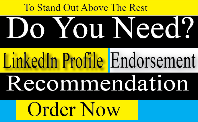  I will Design linkedin profile, endorse and recommend your skills