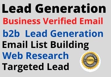 I will do provide 50 b2b lead Generation for your bus...