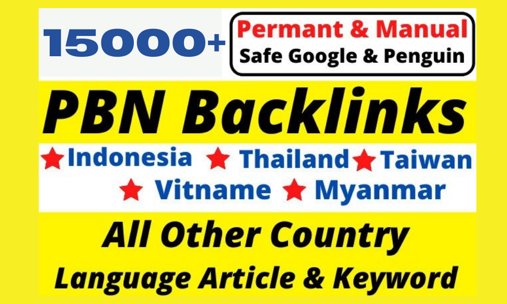 15000+ Indonesia-Vietname-Thailand-Taiwan-Myanmar PBN Web 2.0 Backlinks