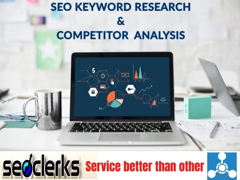 I will do perfect Seo keyword research and competitor analysis.