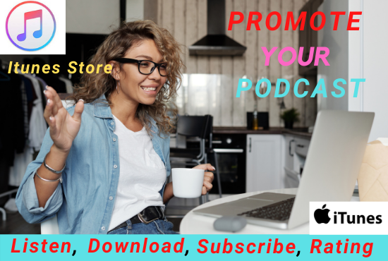 I will promote your podcast and increase with downloa...