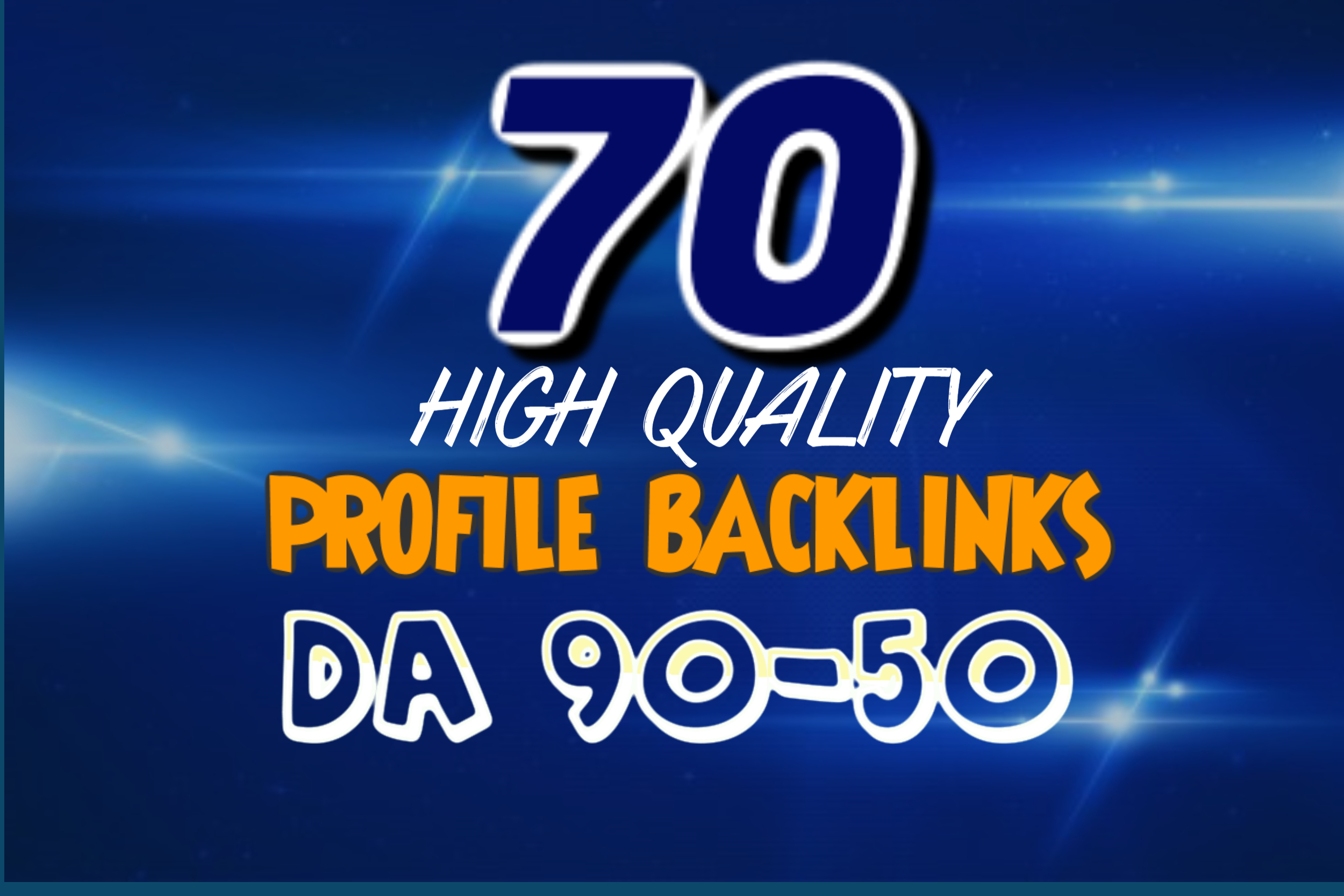 I will create 70 manually high quality DA (50-90) Do-follow Profile Backlinks professionally