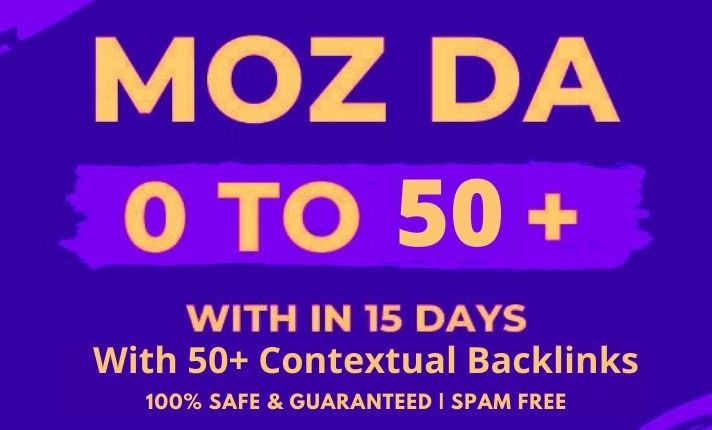 I will increase domain authority moz da to 50 plus, increase domain authority