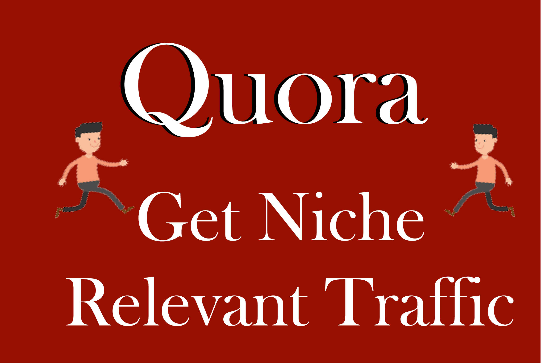 I will provide you Guaranteed Targeted Traffic with 50 Quora Answers