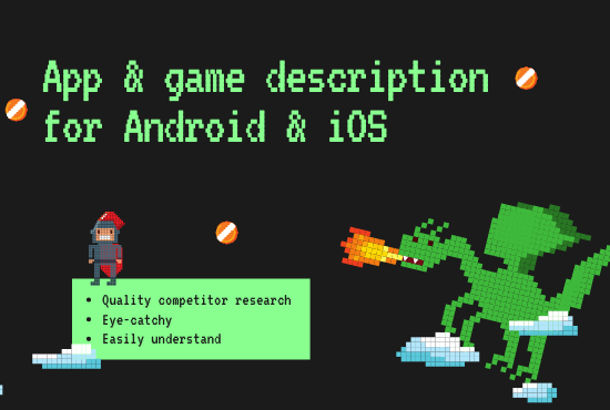 Get a killer app and game description of 400 words for android and iOS