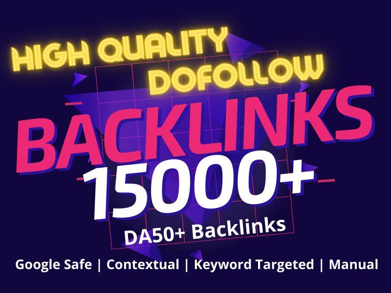 Create 2500 to 15000+ high quality seo dofollow backlinks DA40 to 50+