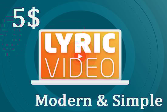 I will create modern and simple lyric music video wit...