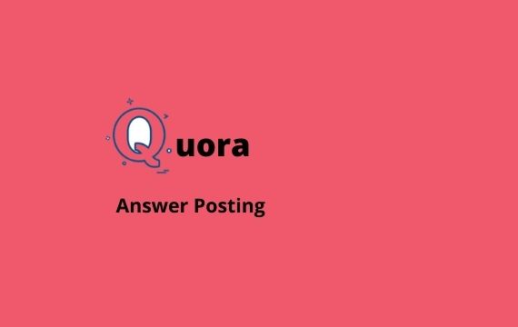 I will offer 5 HQ Quora answers with permanent Backlinks