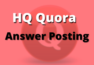 3 High Quality Quora Answer Posting with referring ke...