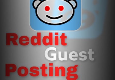 10 Reddit unique guest post for promoting your websites