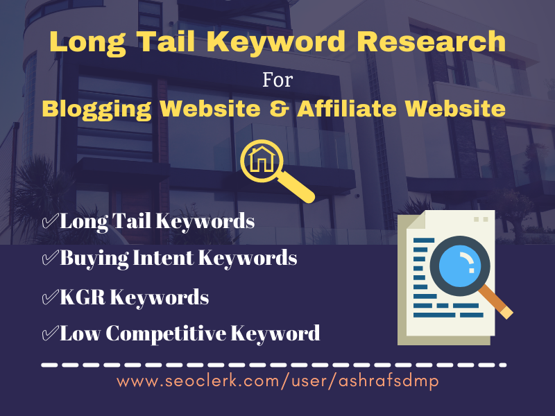 I will do long tail keyword research and kgr keywords
