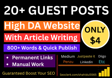Guest post 20 Site write Unique 800+ words and Quickly publish on DA 80+ website