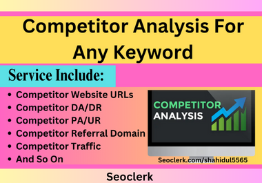 30+ competitor analysis for your any niche or keyword 