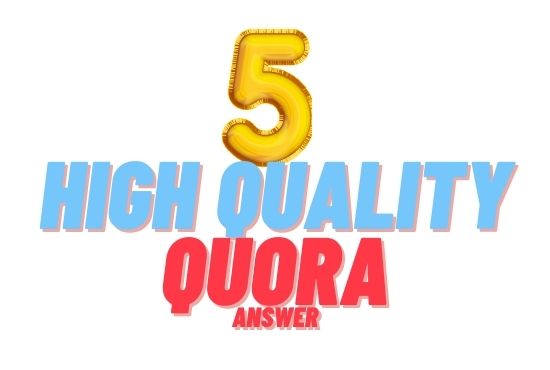 Promote your website with 5 hq Quora answer with unique backlink