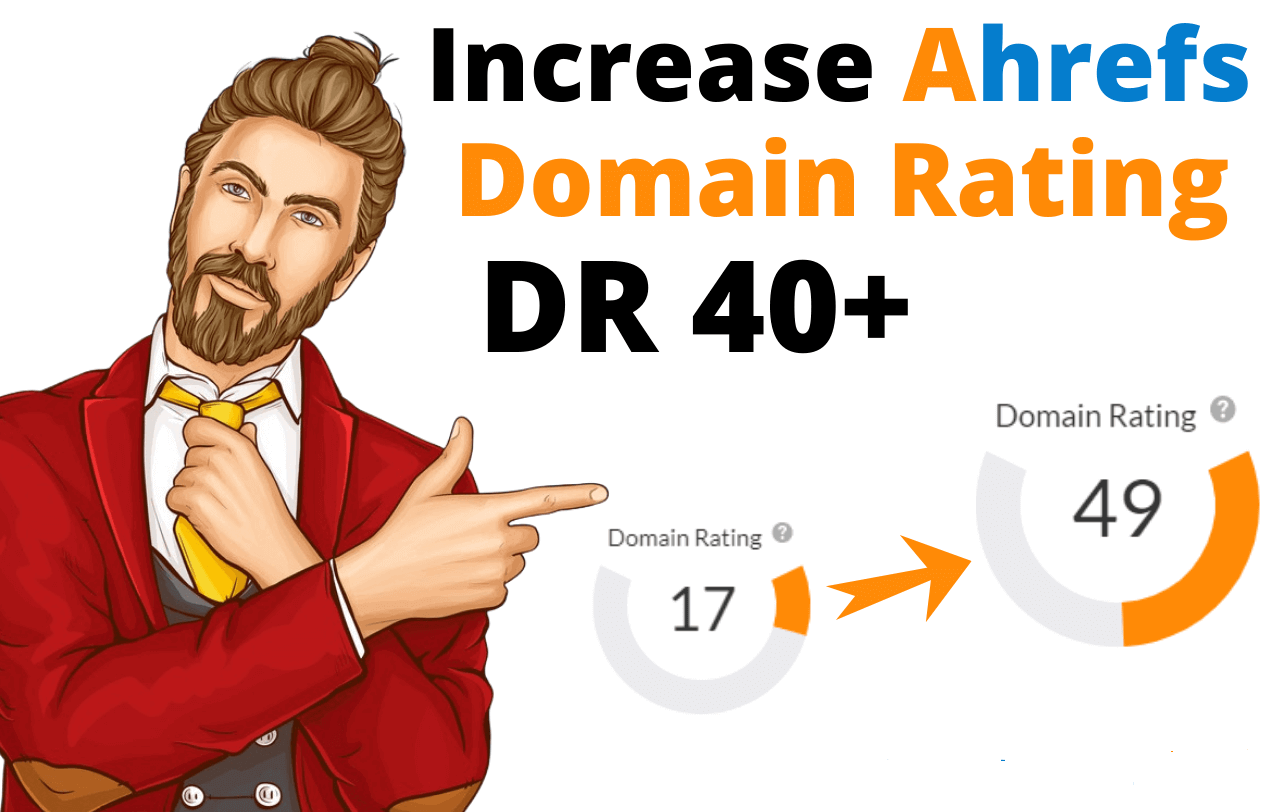 Increase DR 0 to 40+ Increase Domain Rating with Quality Backlinks