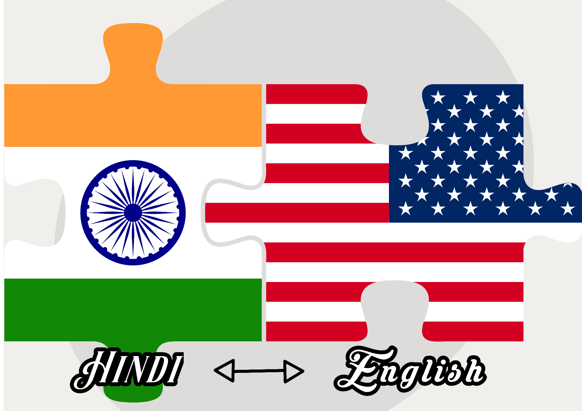 I will Translate English to Hindi, Hindi to English