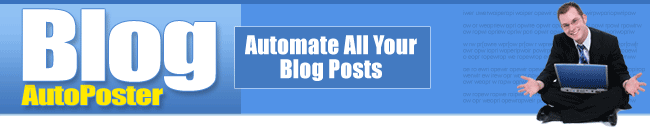 Blog Auto Posts for Every blogger user which can help their best.