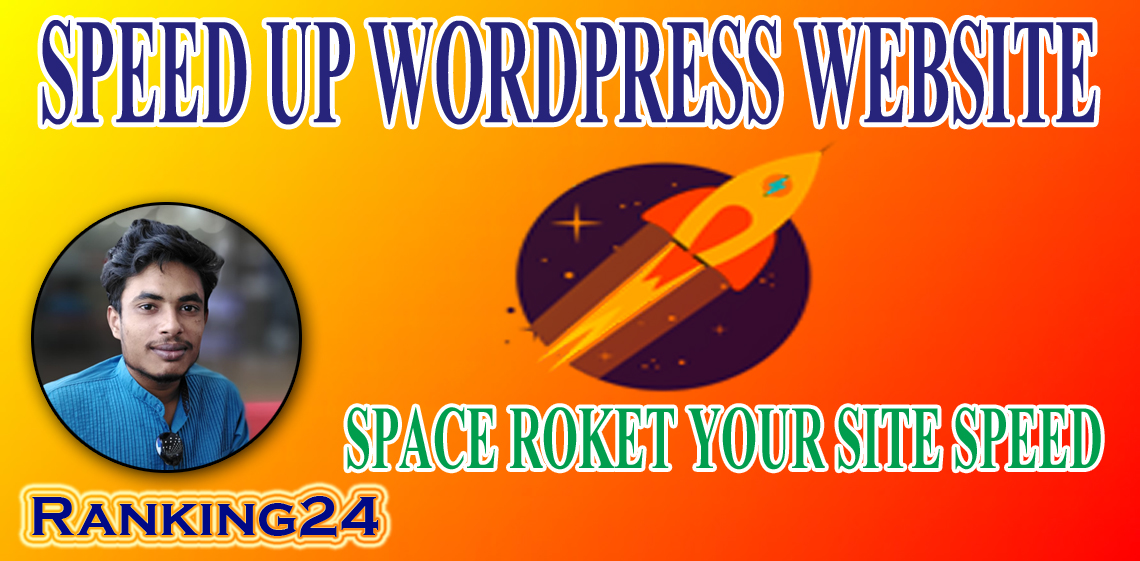 I will do wordpress speed optimization , speed up wordpress , increase page speed