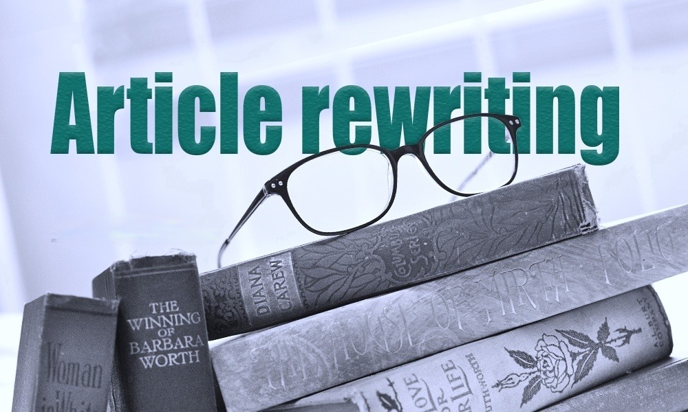 I will rewrite your article, instantly giving it new life (200words)
