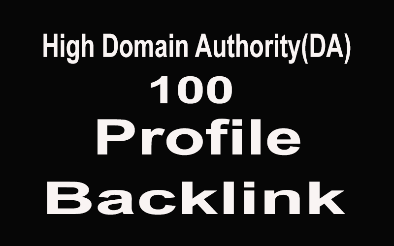 I will do 100 high DA(80+) Profile backlink manually for SEO ranking.
