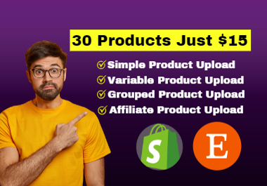 I Will Upload & Listing 30 products E-Commerce, Shopify And Etsy Store