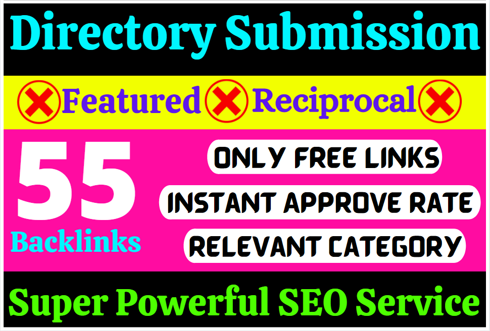 Manually Submit 55 High-Quality Directory Submission Instant Approval SEO Permanent Link Building
