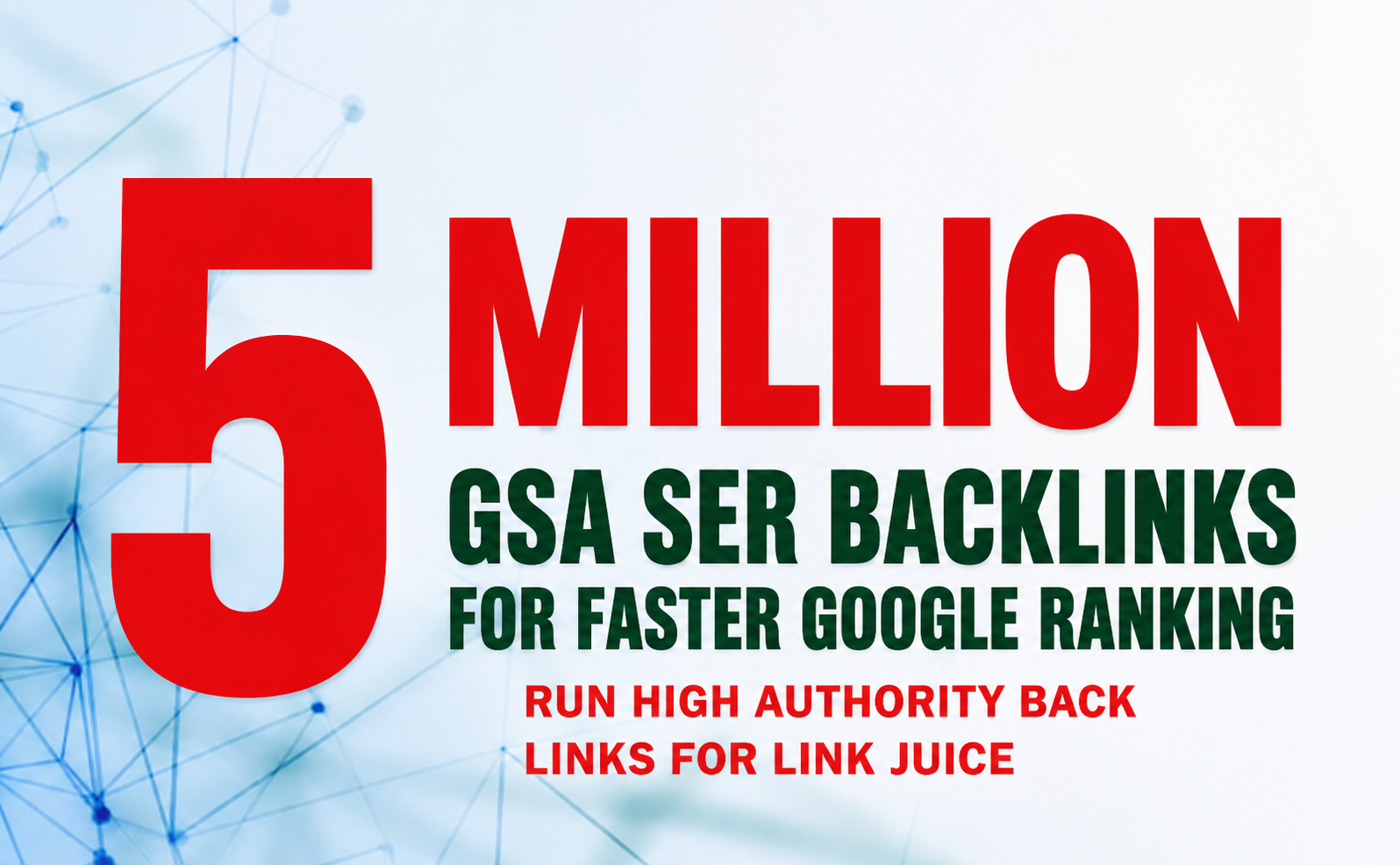5,000,000 Million GSA SER BACKLINKS for 1st Google Rank