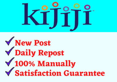 I will post and repost your ads on KIJIJI as a classified manager