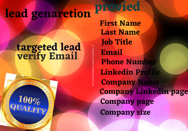 Hello, I Will provide best B2B Lead Generation and targeted Email from LinkedIn