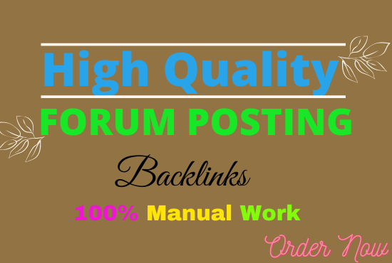 I will 50+ high quality niche relevant forum posting for you 