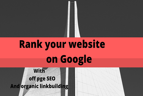 I will rank your website on google with off page SEO