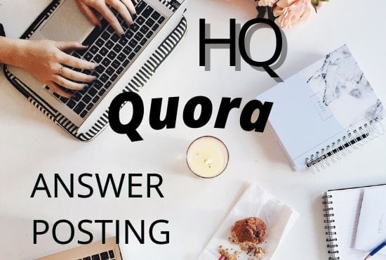 I will do 10 high quality quora answers 