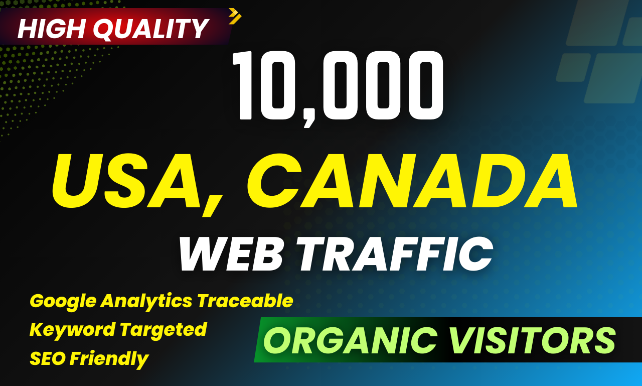 USA and Canada organic web traffic 10000 plus for 15 Day's 