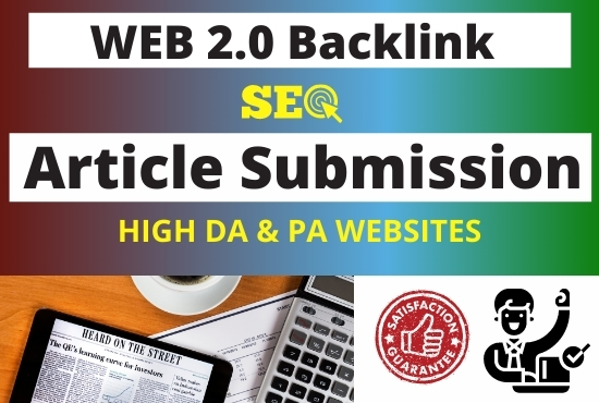  I'll do instant approval article submission and web 2 0 backlinks