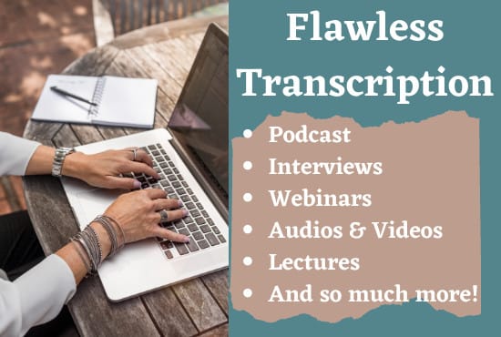 I will transcribe your audio or video in any language 
