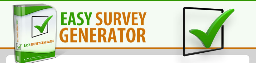 Easy Survey Generator. Its the software your competit...