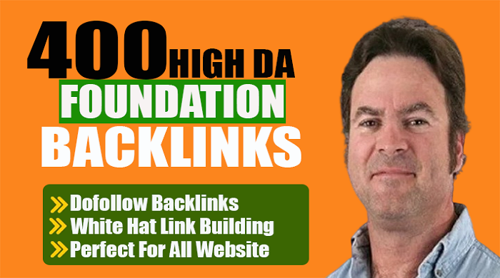 400 Manual High DA SEO Foundation Backlinks Service