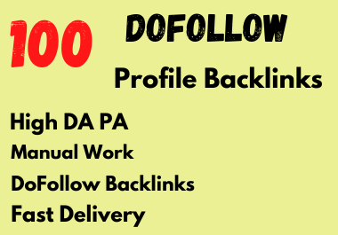 Manual Create 100 High Quality Profile Backlinks for Grow Your Website 