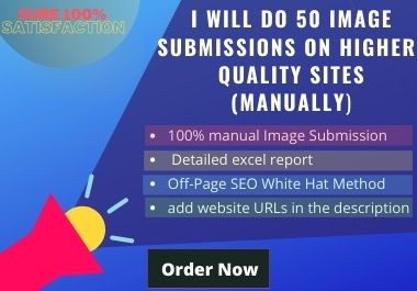 I will do 50 image submissions on higher-quality sites manually. 