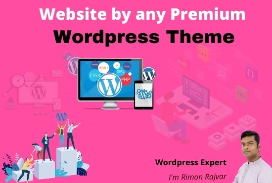 I will create website by any premium wordpress theme
