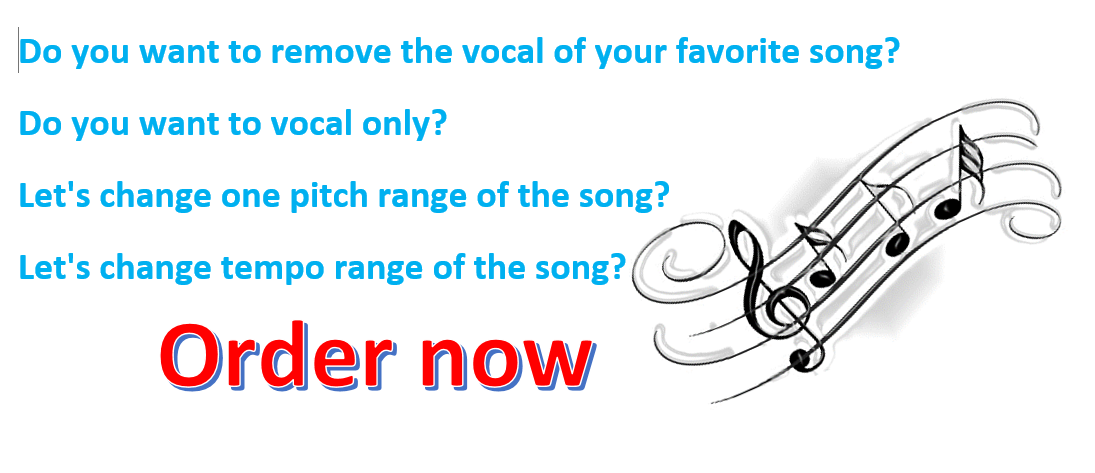 I will remove the voice of the song, I will remove t...